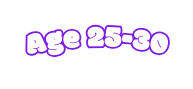 Age 25 30